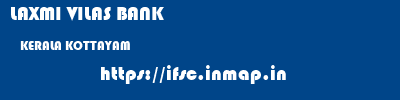 LAXMI VILAS BANK  KERALA KOTTAYAM    ifsc code